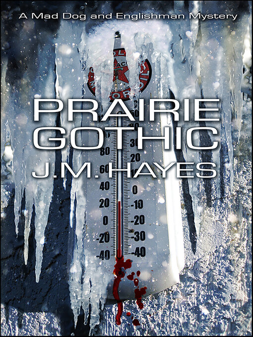 Title details for Prairie Gothic by J. M. Hayes - Available